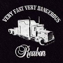 Reuben : Very Fast Very Dangerous